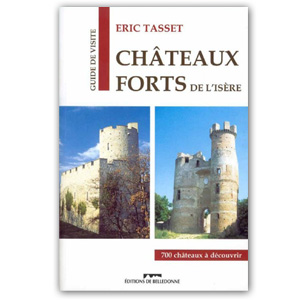 CHATEAU FORTS DE L'ISERE -Eric Tasset