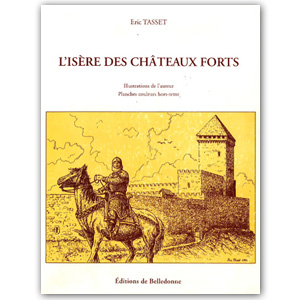 L'ISERE DES CHATEAUX FORTS - Eric Tasset