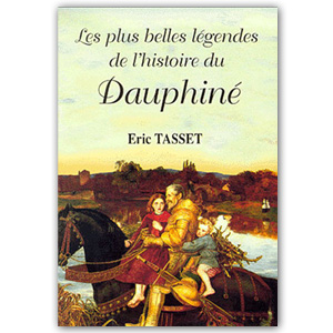 Les plus Belles légendes du dauphiné