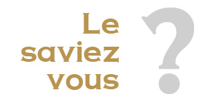 le saviez-vous ?